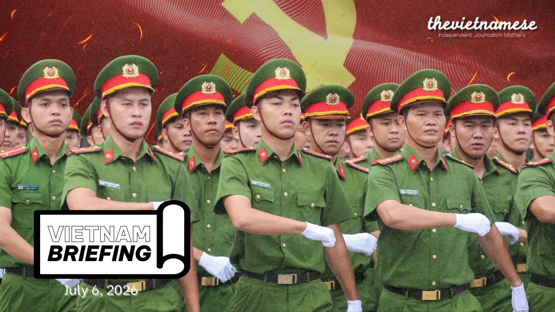 Việt Nam’s Police Seek Immunity for Themselves and Criminal Protection for the Party